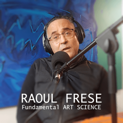 Raoul Frese:  Fundamental ART&nbsp;SCIENCE